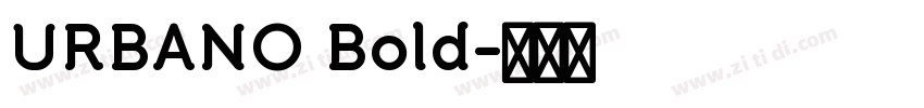 URBANO Bold字体转换